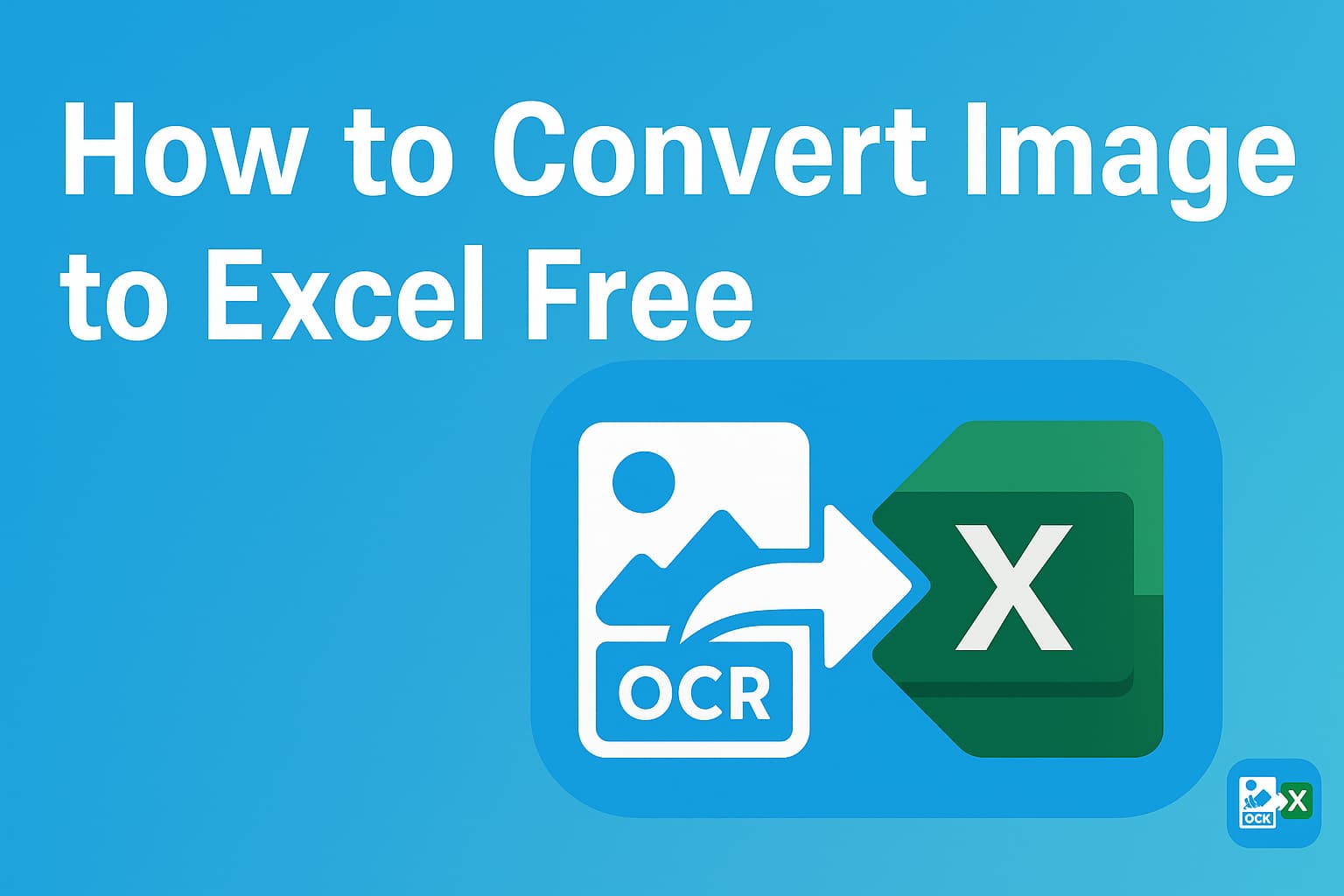 How to Convert Image to Excel Free